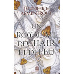 LE SANG ET LA CENDRE TOME 2 : UN ROYAUME DE CHAIR ET DE FEU, Armentrout Jennifer L.