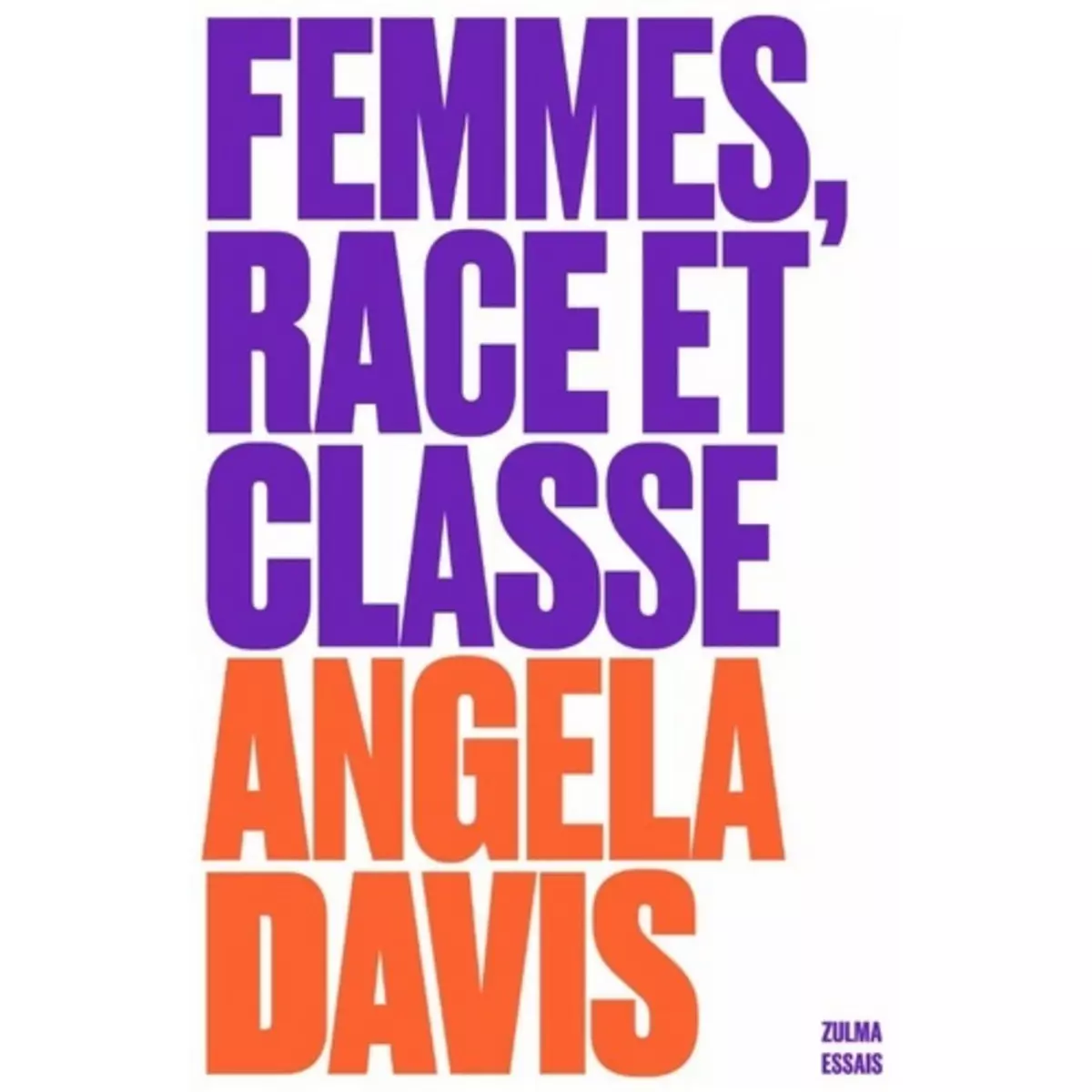  FEMMES, RACE ET CLASSE, Davis Angela