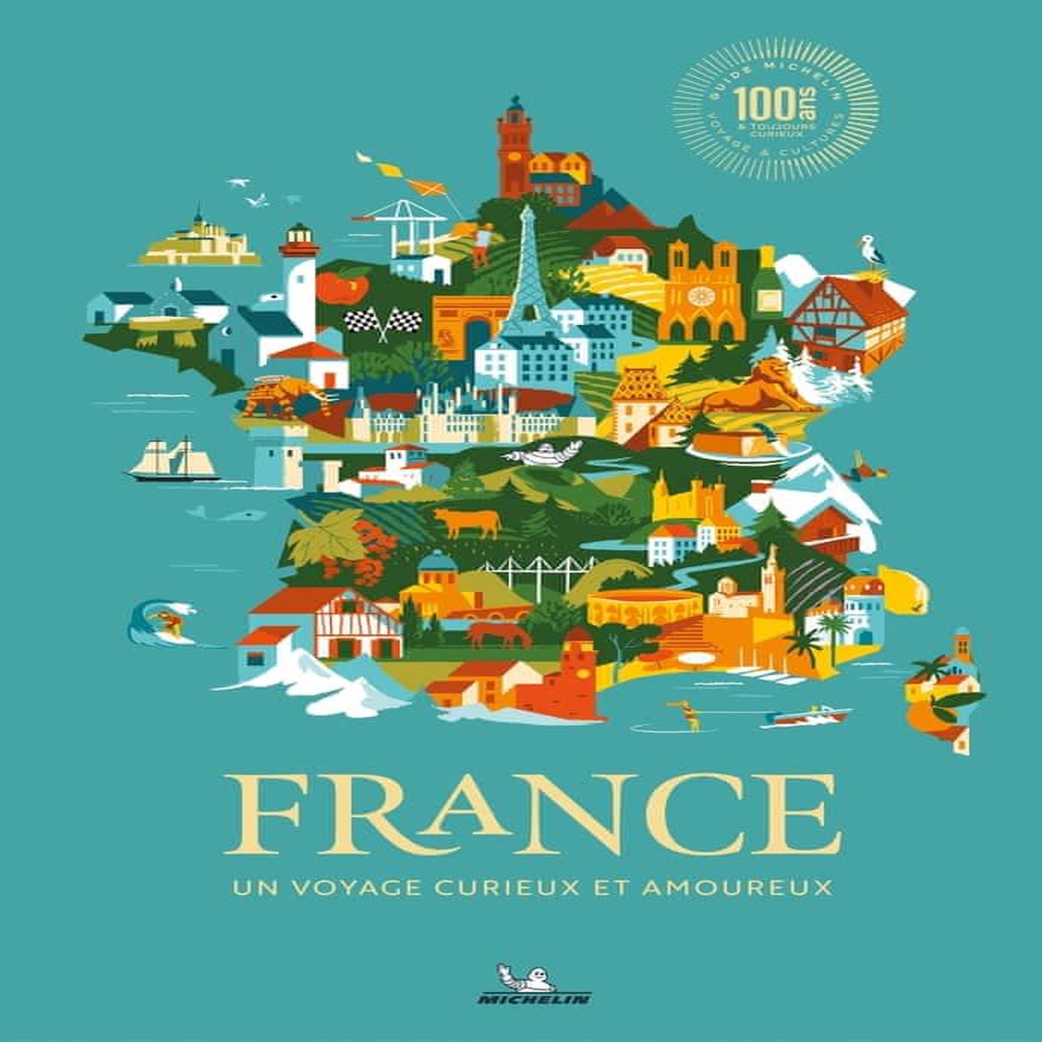 FRANCE. UN VOYAGE CURIEUX ET AMOUREUX, Orain Philippe