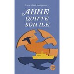 ANNE TOME 3 : ANNE QUITTE SON ILE, Montgomery Lucy Maud