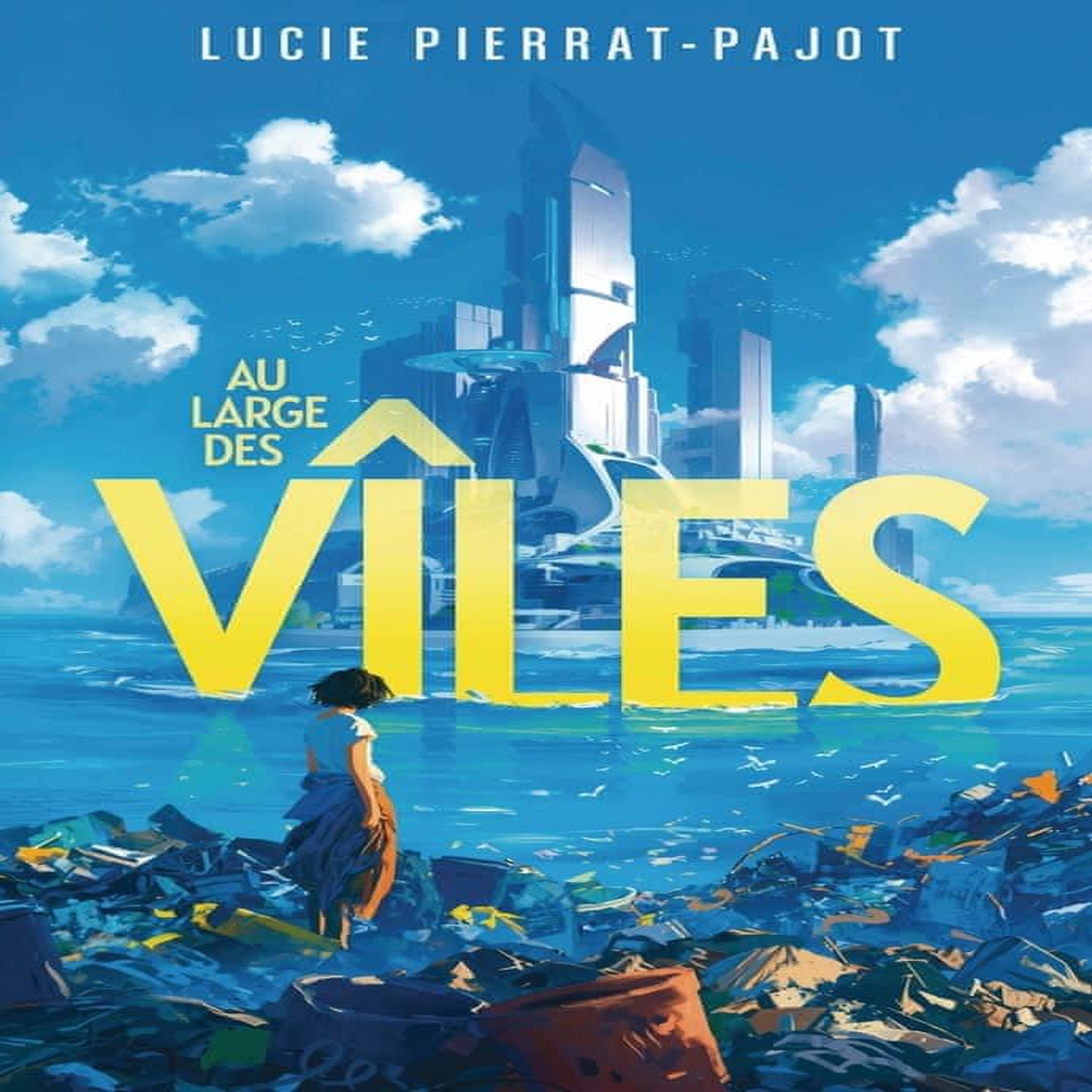 AU LARGE DES VILES TOME 1 , Pierrat-Pajot Lucie