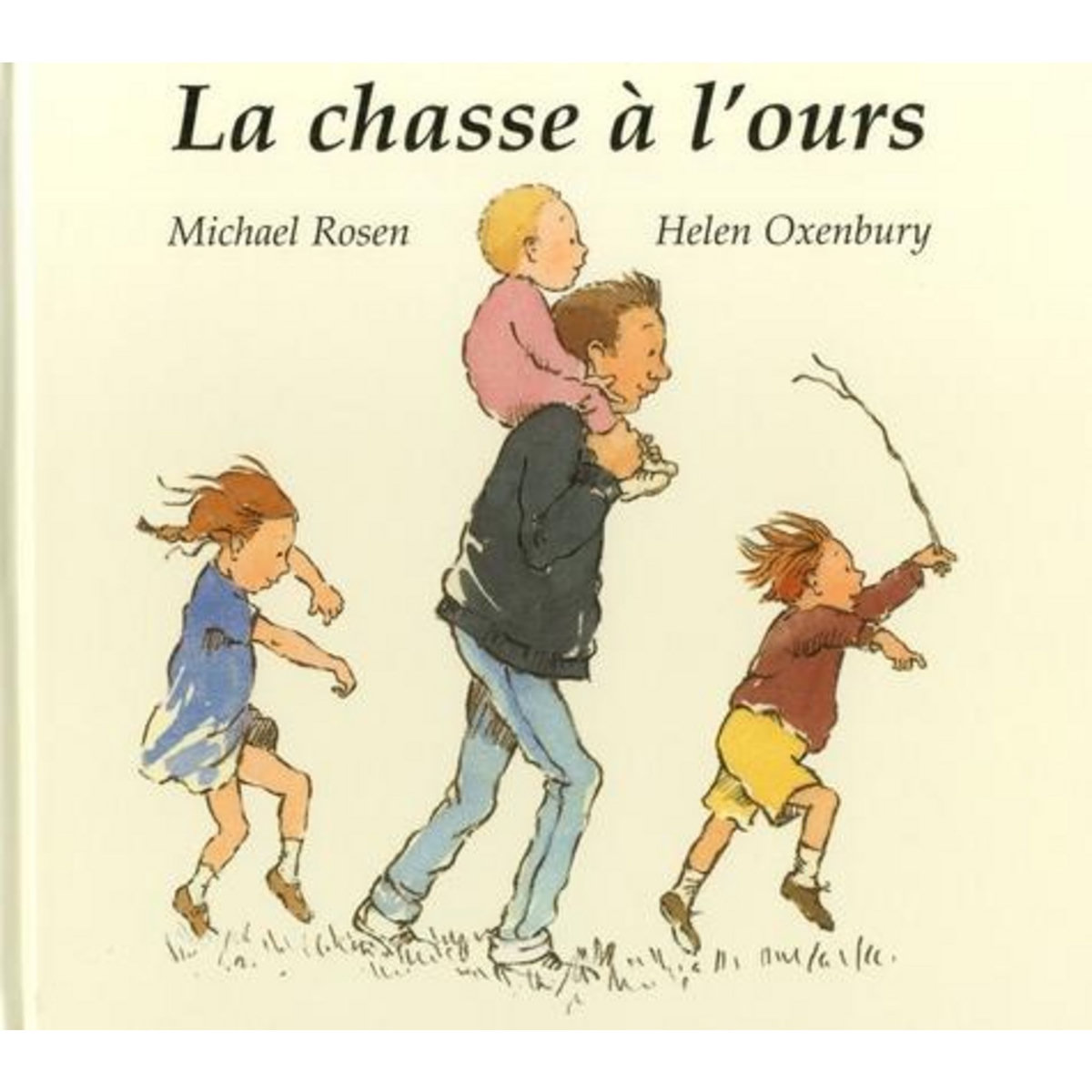 LA CHASSE A L'OURS, Rosen Michael