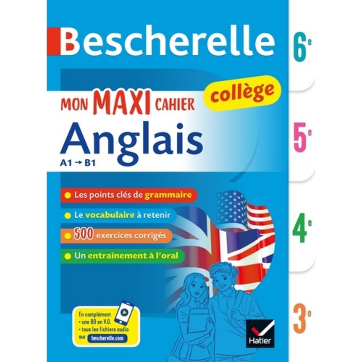 MON MAXI CAHIER ANGLAIS 6E, 5E, 4E, 3E A1-B1, Bignaux Jeanne-France
