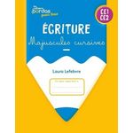 ECRITURE MAJUSCULES CURSIVES CE1-CE2. CAHIER CORRIGE ET COMMENTE, EDITION 2025, Lefebvre Laura