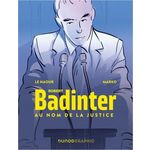ROBERT BADINTER. AU NOM DE LA JUSTICE, Le Naour Jean-Yves