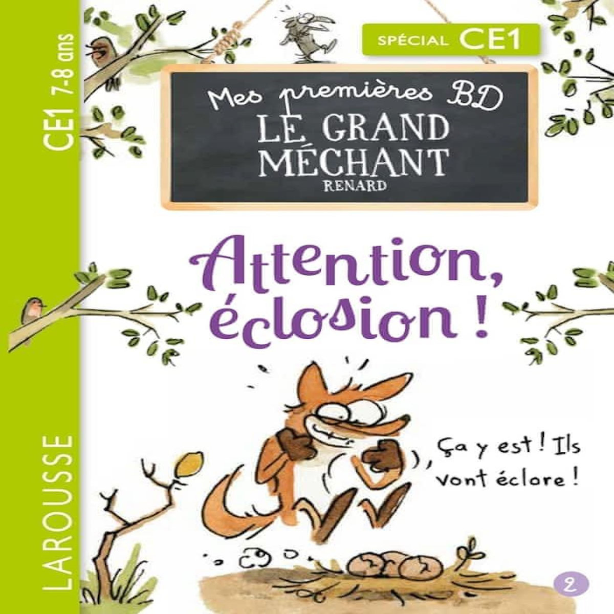 LE GRAND MECHANT RENARD TOME 2 : ATTENTION, ECLOSION ! ; PAS MARRANT LA VIE DE PARENTS ! SPECIAL CE1, Renner Benjamin