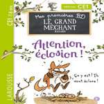 LE GRAND MECHANT RENARD TOME 2 : ATTENTION, ECLOSION ! ; PAS MARRANT LA VIE DE PARENTS ! SPECIAL CE1, Renner Benjamin