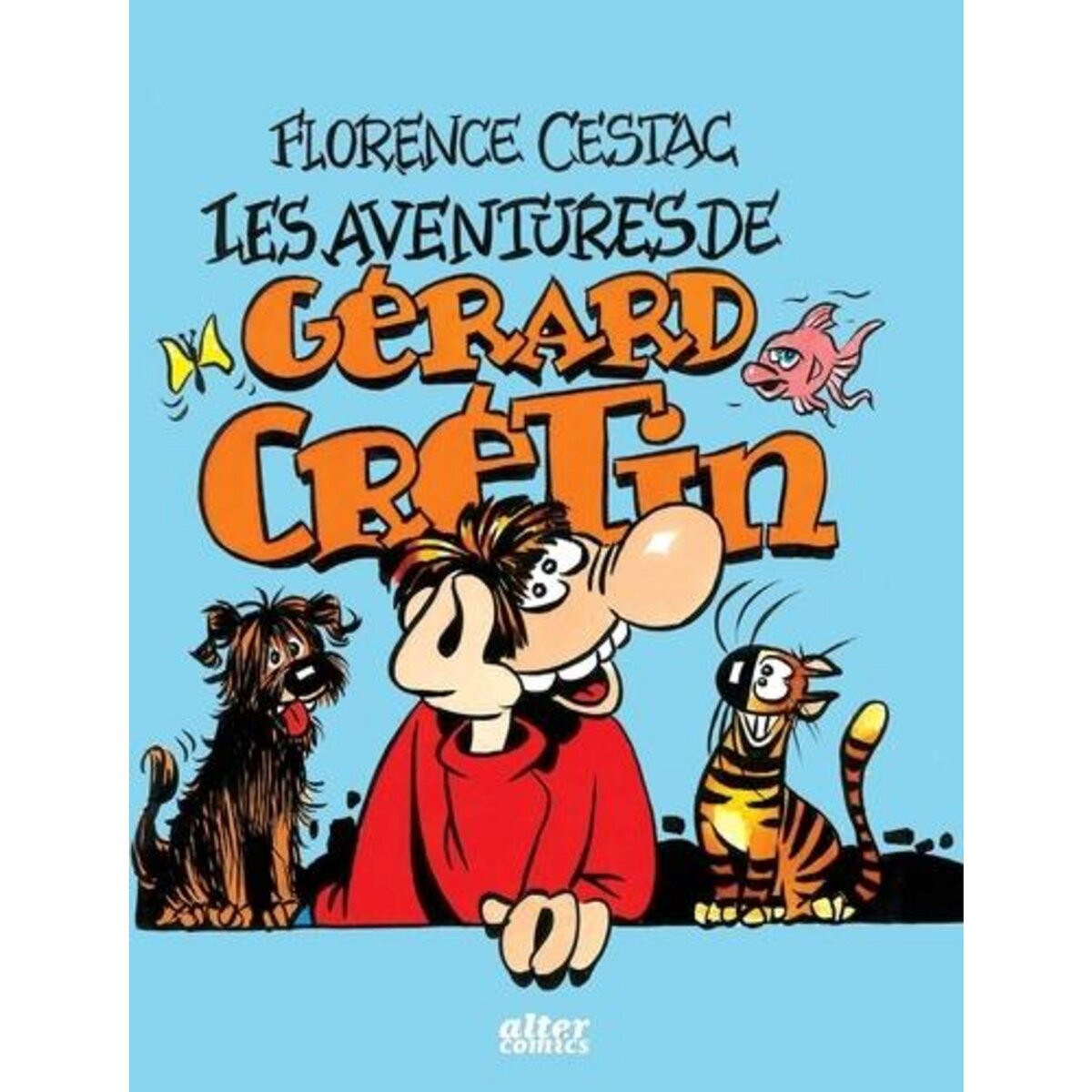 LES AVENTURES DE GERARD CRETIN, Cestac Florence