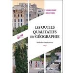 LES OUTILS QUALITATIFS EN GEOGRAPHIE. 2E EDITION, Morange Marianne