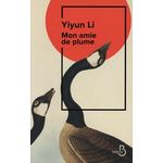 MON AMIE DE PLUME, Li Yiyun