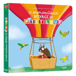 P'TIT LOUP : LE MERVEILLEUX VOYAGE DE P'TIT LOUP, Lallemand Orianne