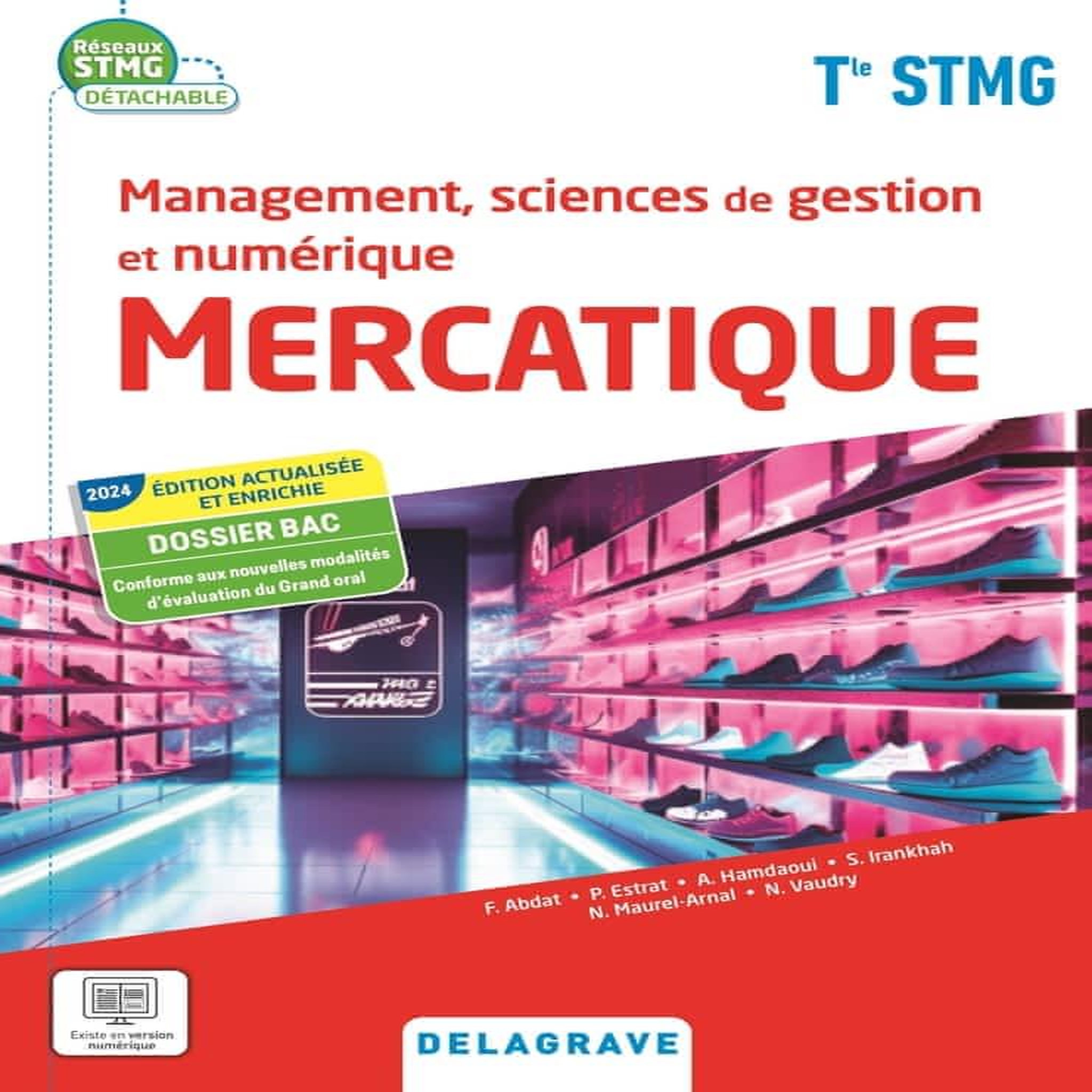 MERCATIQUE TLE STMG. MANAGEMENT, SCIENCES DE GESTION ET NUMERIQUE, EDITION 2024, Abdat Farid