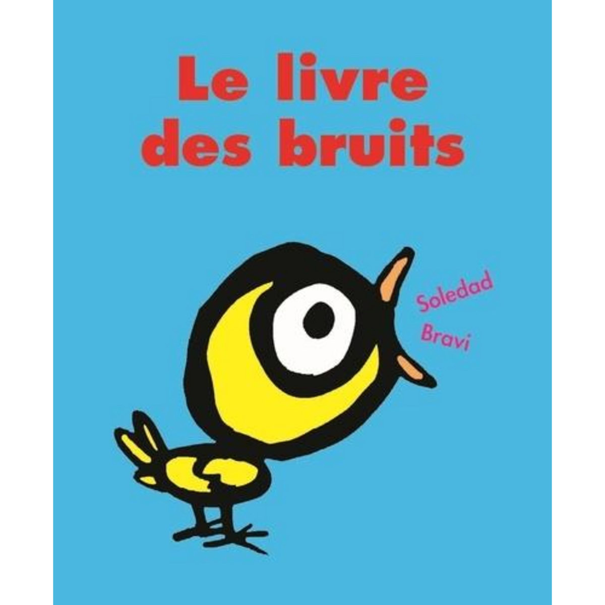 LE LIVRE DES BRUITS, Bravi Soledad