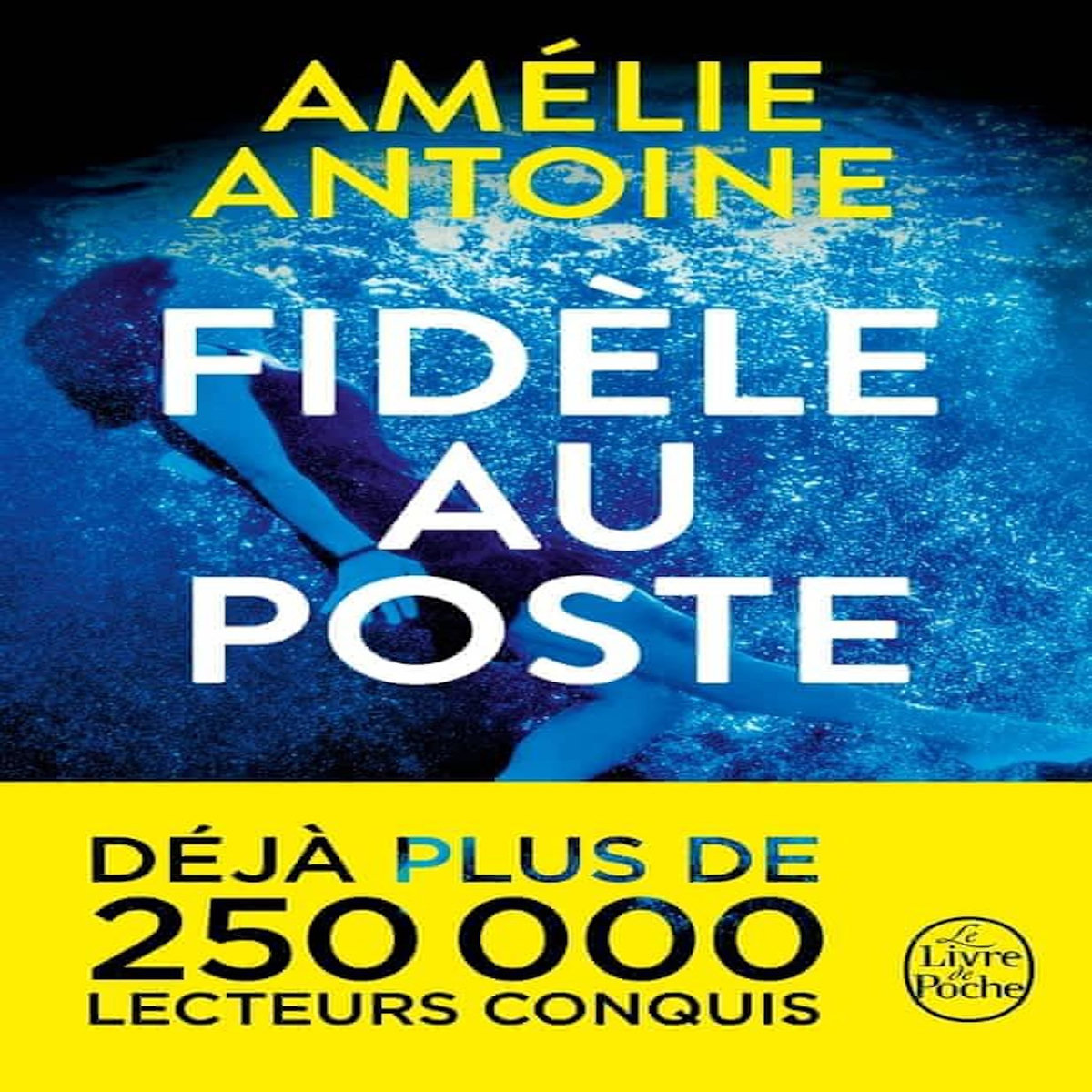 FIDELE AU POSTE, Antoine Amélie