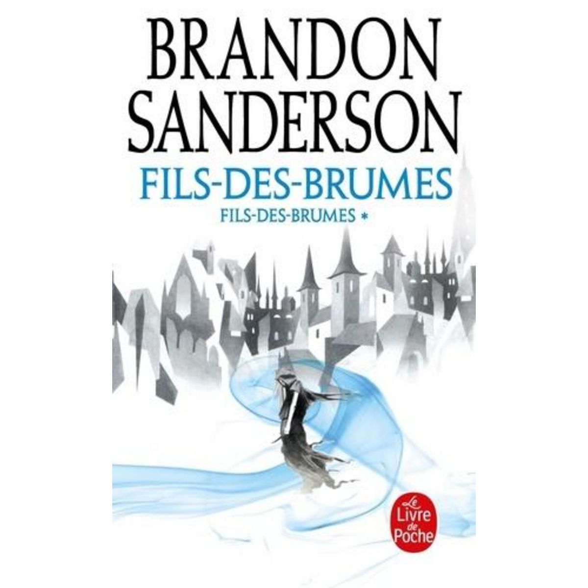 FILS-DES-BRUMES TOME 1 : L'EMPIRE ULTIME, Sanderson Brandon