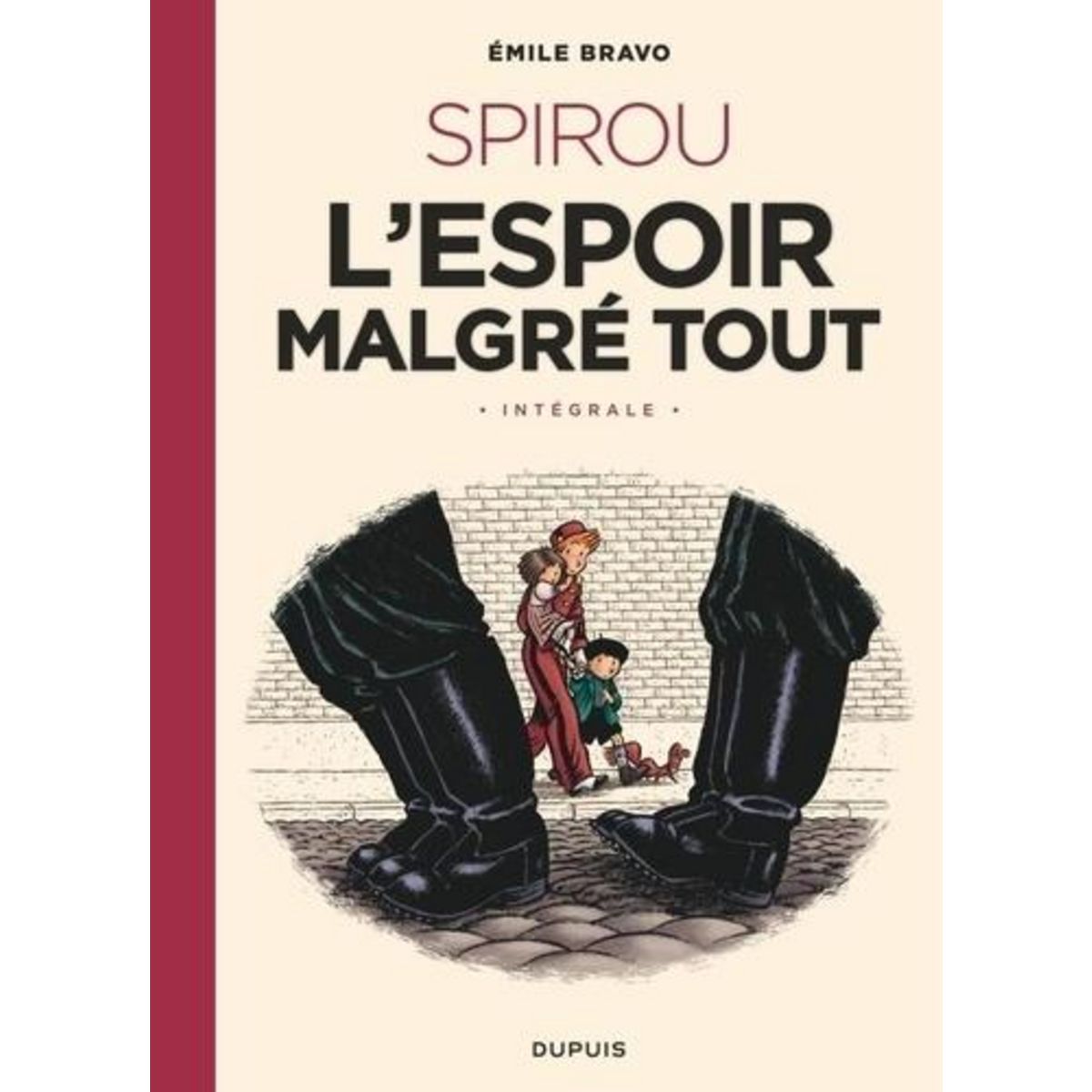 SPIROU, L'ESPOIR MALGRE TOUT : INTEGRALE, Bravo Emile