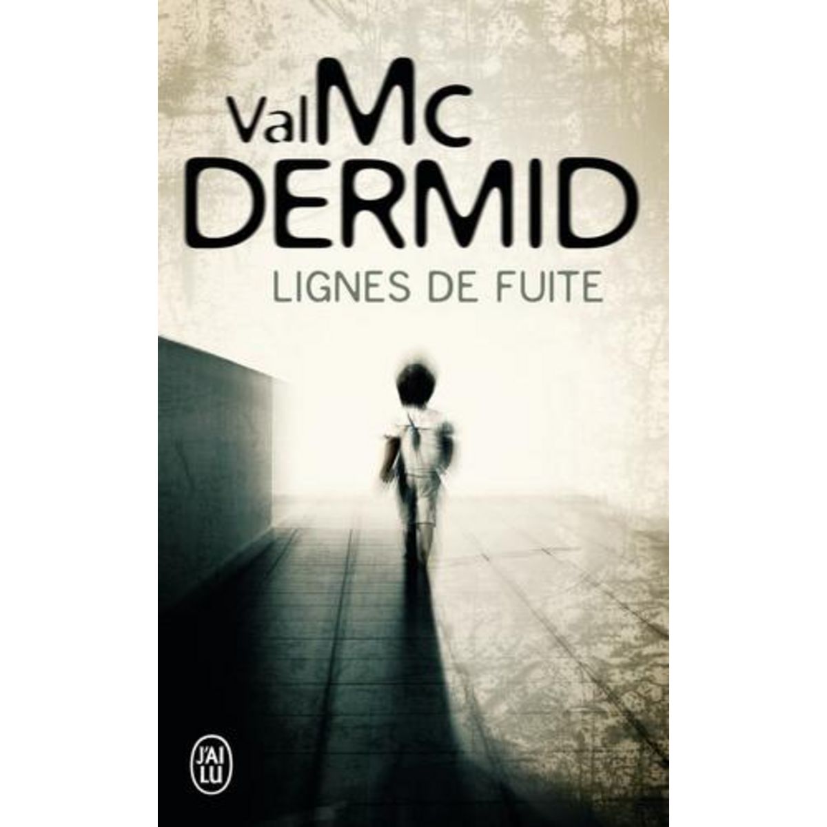 LIGNES DE FUITE, McDermid Val