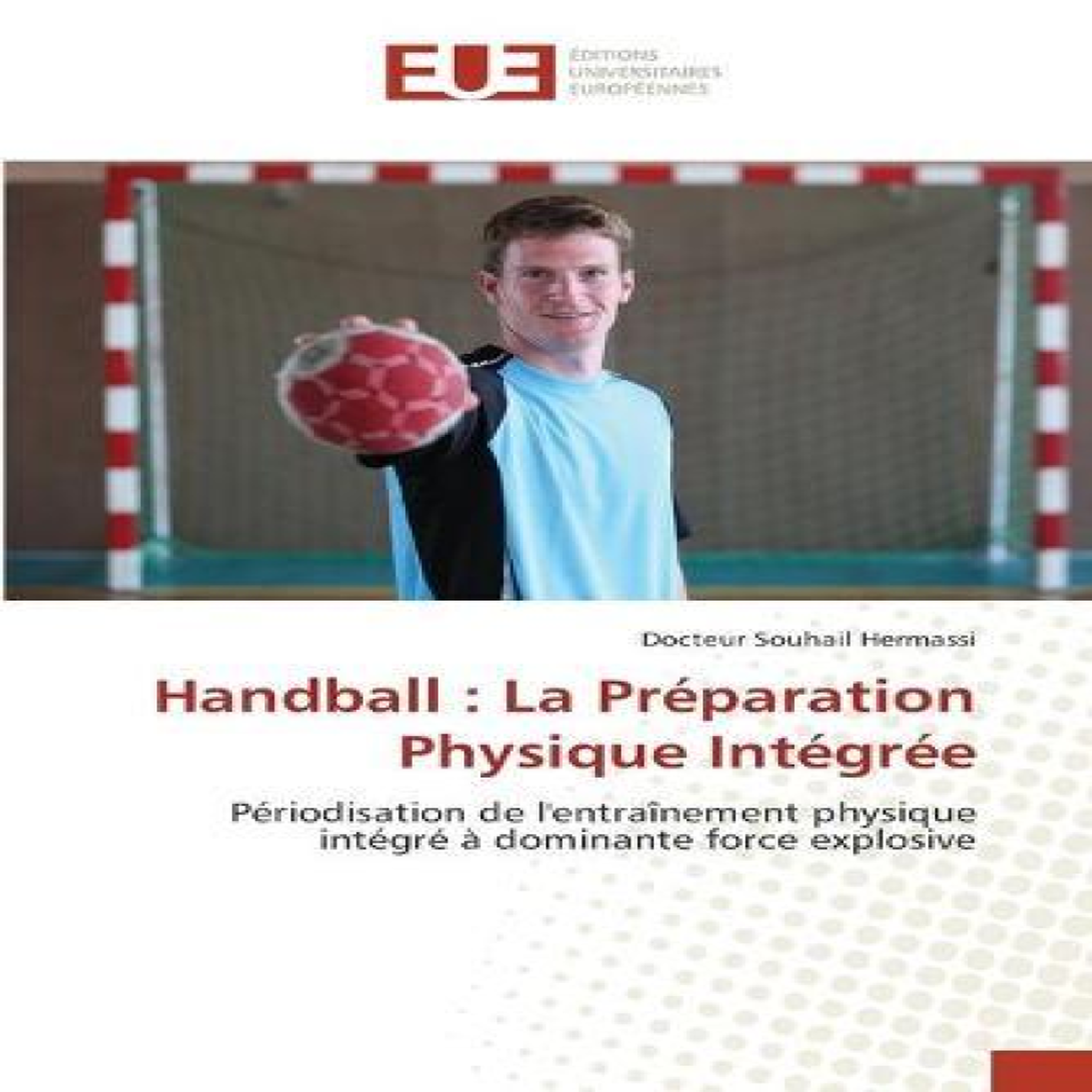 LIVRES Handball : La PrÃ©paration Physique IntÃ©grÃ©e
