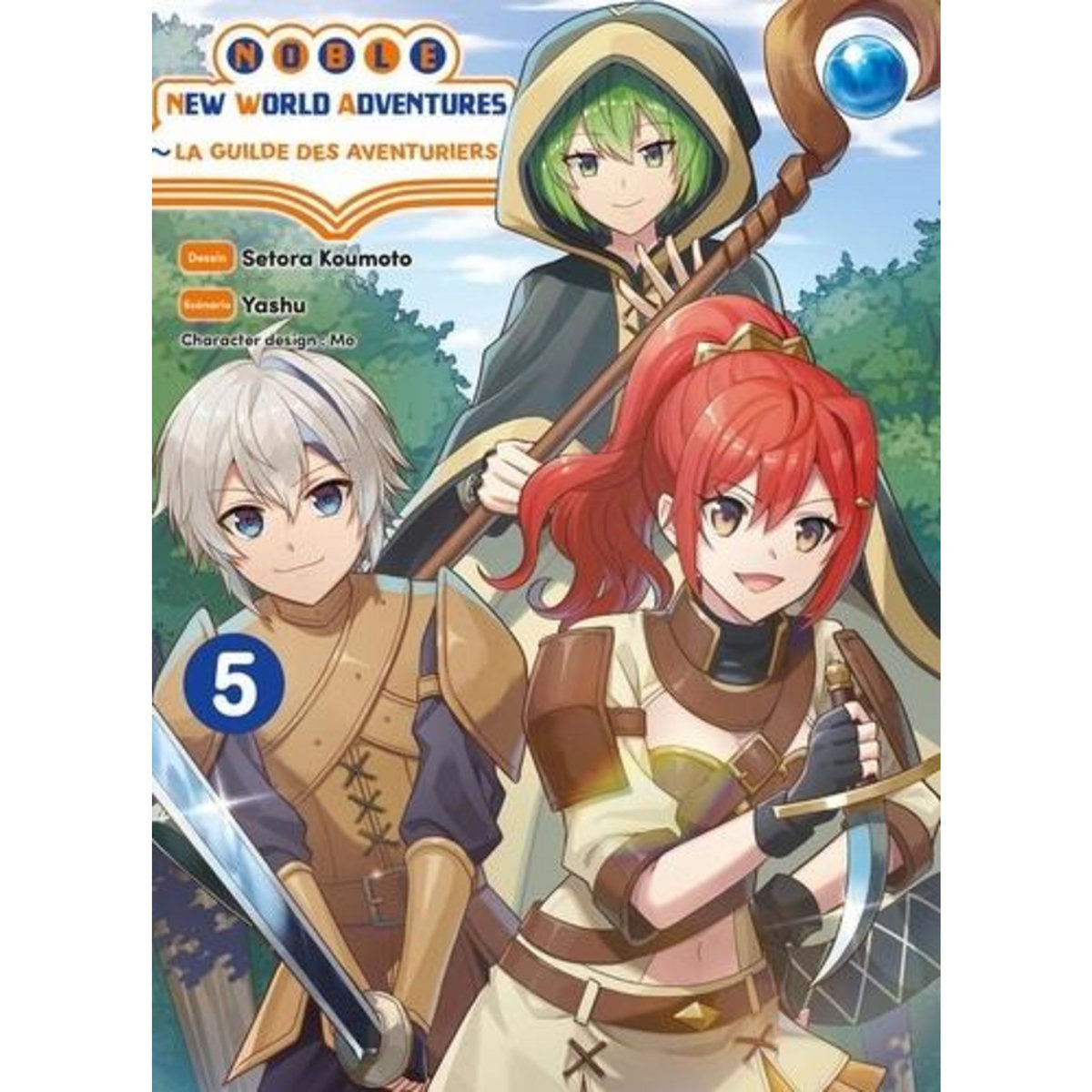 NOBLE NEW WORLD ADVENTURES - LA GUILDE DES AVENTURIERS TOME 5 , Koumoto Setora