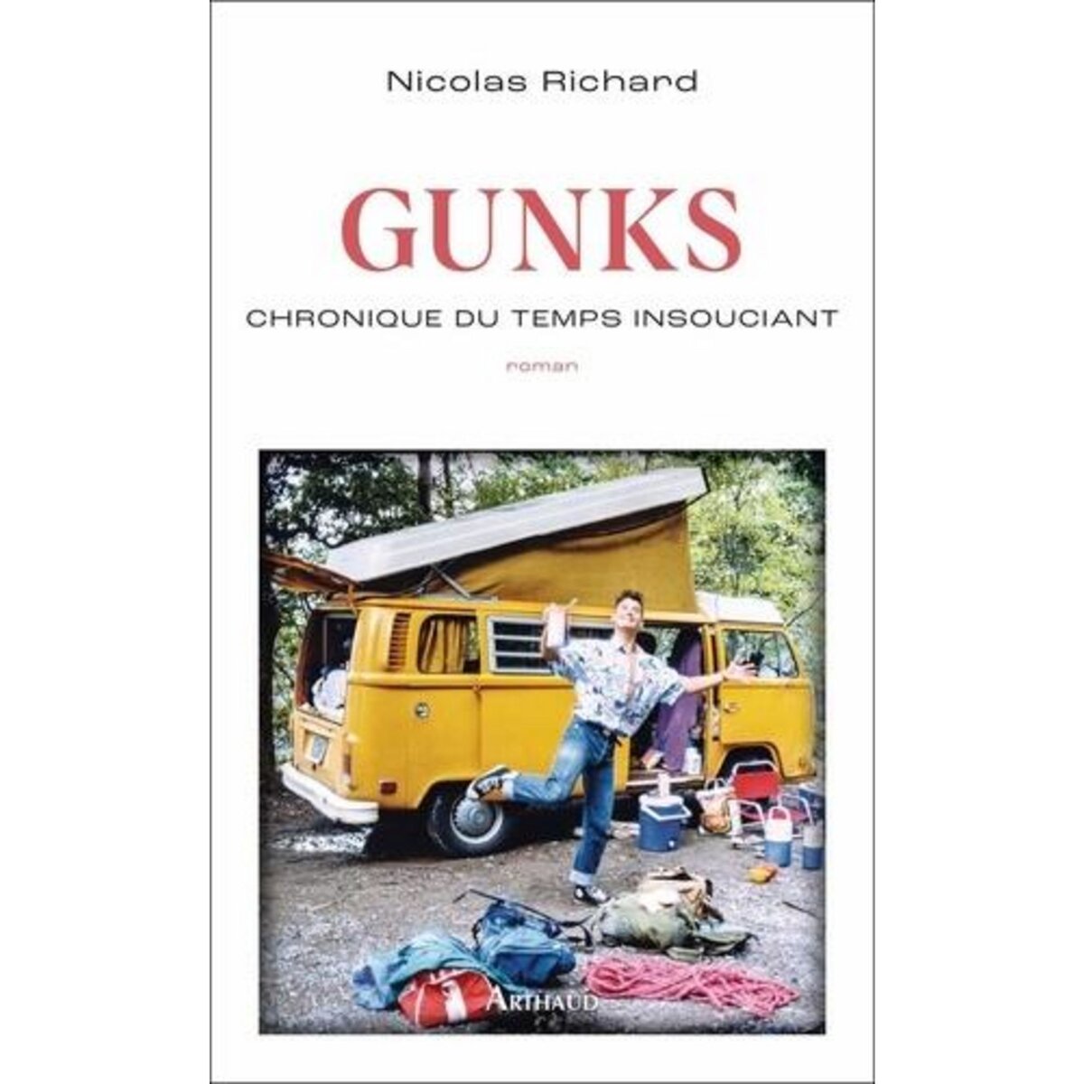 GUNKS. CHRONIQUE DU TEMPS INSOUCIANT, Richard Nicolas