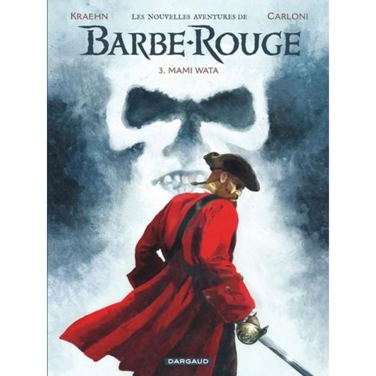 LES NOUVELLES AVENTURES DE BARBE-ROUGE TOME 3 : MAMI WATA, Kraehn Jean-Charles