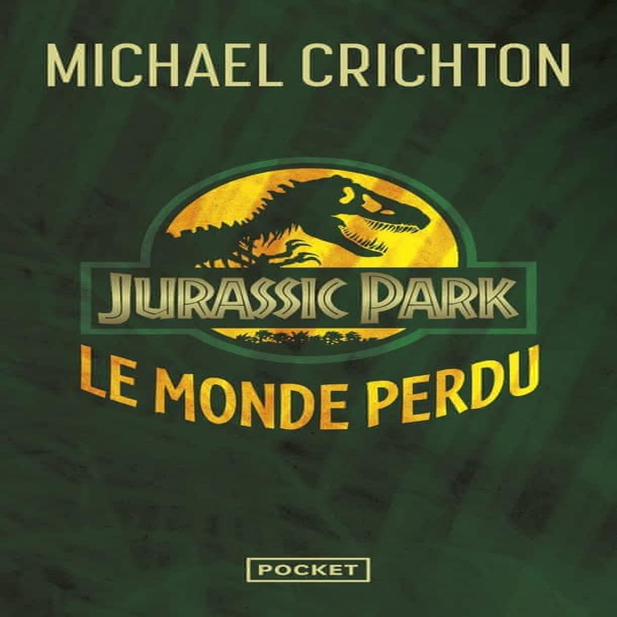 LE MONDE PERDU, Crichton Michael