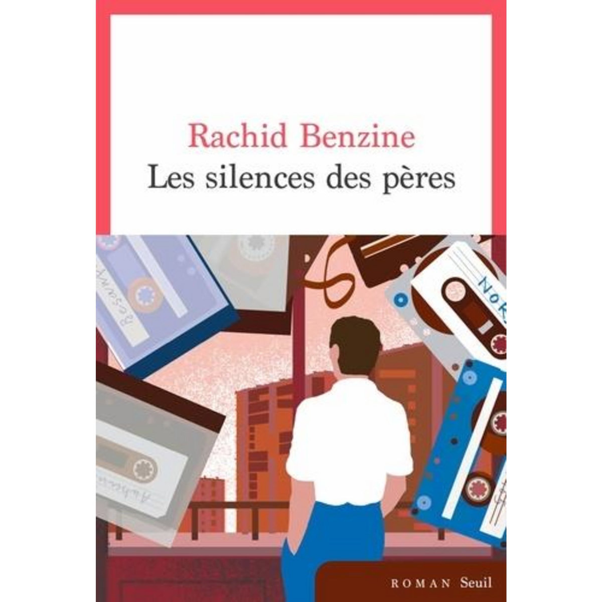 LES SILENCES DES PERES, Benzine Rachid