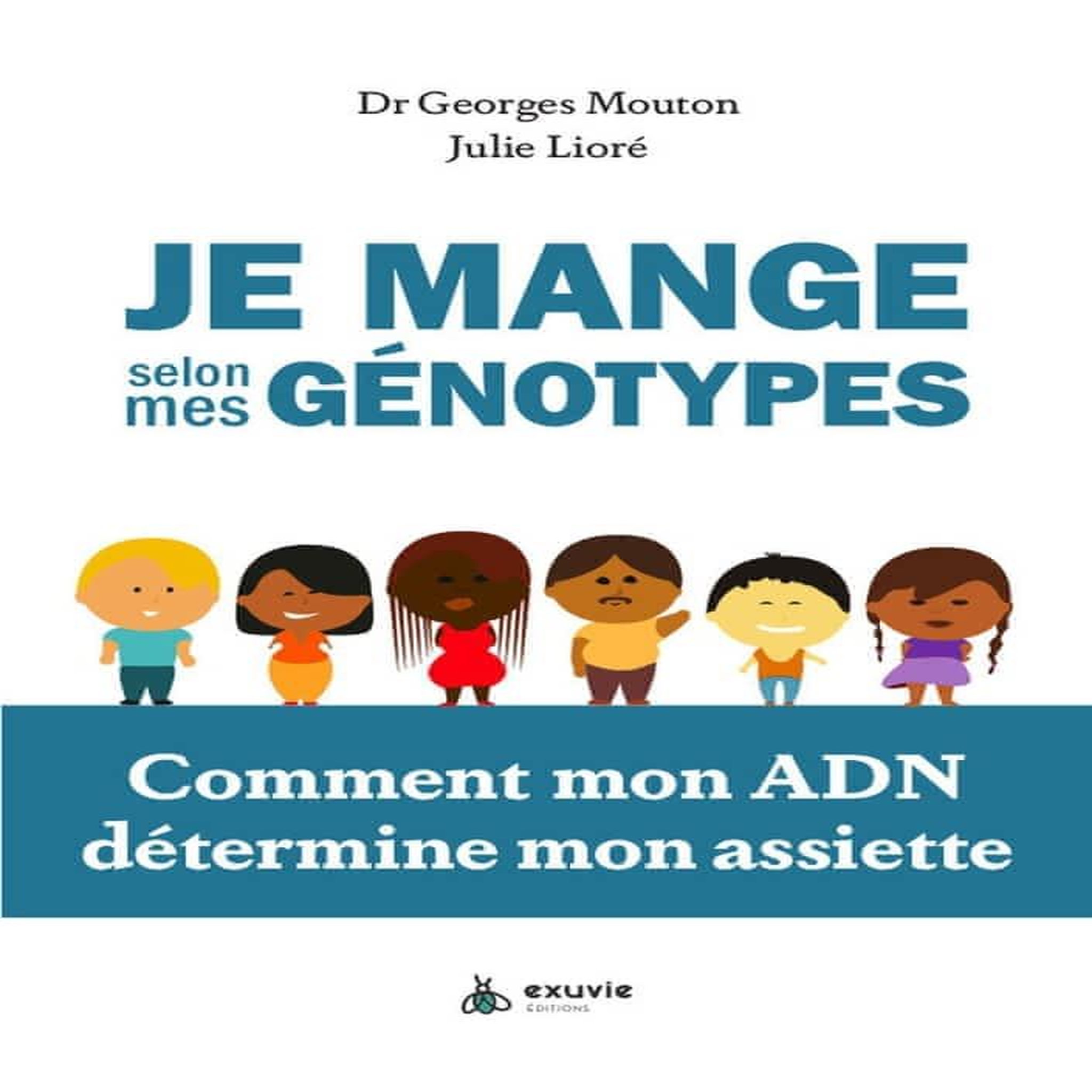 JE MANGE SELON MES GENOTYPES. COMMENT MON ADN DETERMINE MON ASSIETTE, Mouton Georges