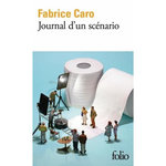 JOURNAL D'UN SCENARIO, Caro Fabrice