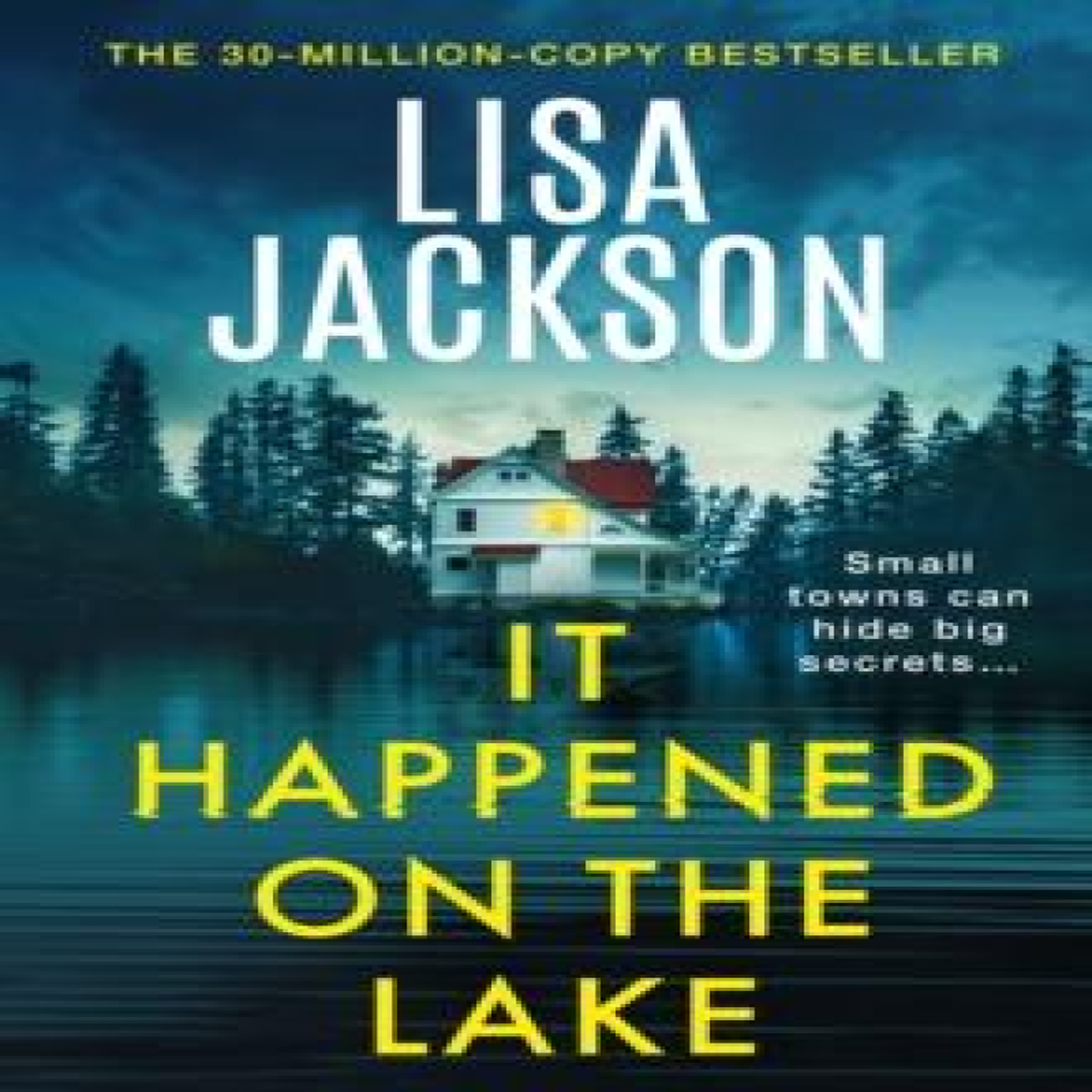 LIVRES It Happened on the Lake : The new twisty and unputdownable crime thriller for 2026 from the bestselling author