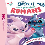 STITCH - MES PREMIERS ROMANS  TOME 5 : ANGEL EST LA !, Disney