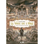 LA VOIE DE L'ORE TOME 1 : LE MAITRE DE L'ANARCHIE, Fabre Marie