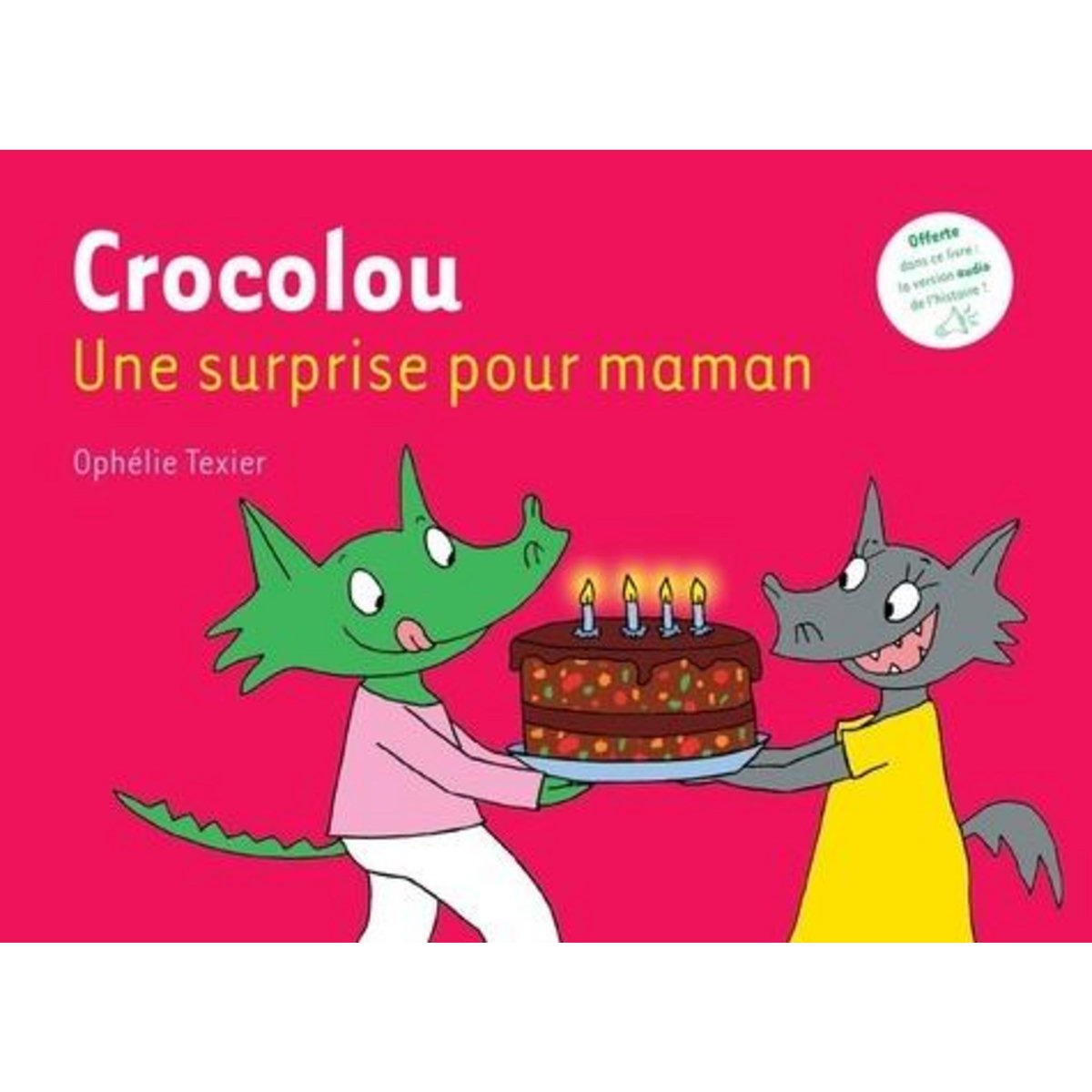 CROCOLOU : UNE SURPRISE POUR MAMAN, Texier Ophélie