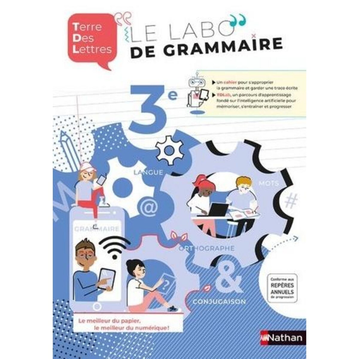 TERRE DES LETTRES LE LABO DE GRAMMAIRE 3E. EDITION 2021, Denéchère Anne-Christine