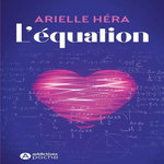 L'EQUATION, Héra Arielle