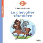 LE CHEVALIER TETENLERE, Daniel Stéphane