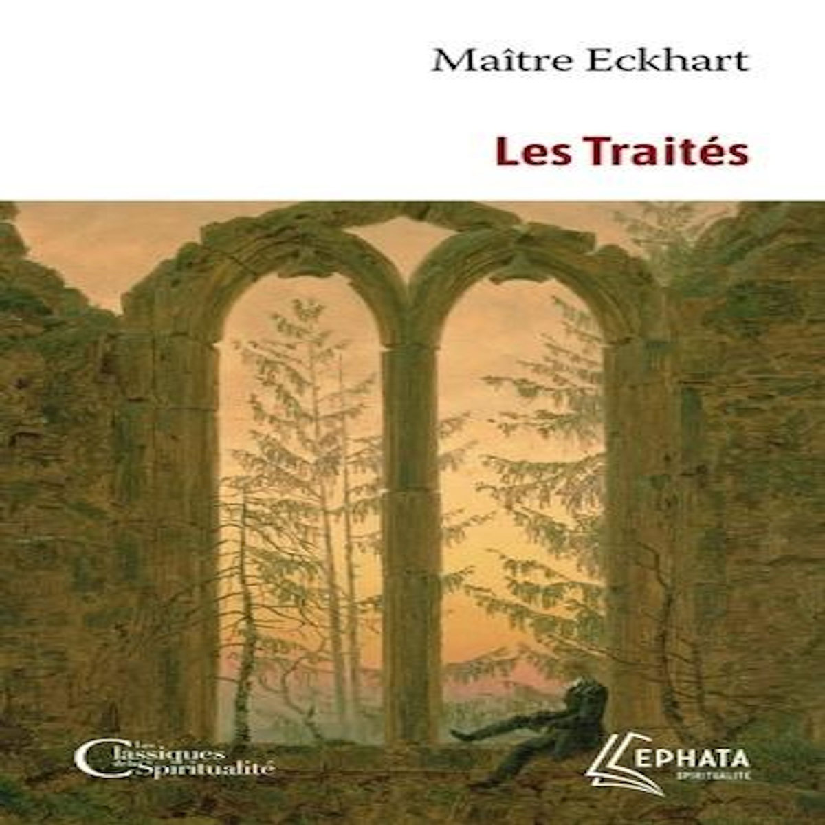 LES TRAITES, Maître Eckhart