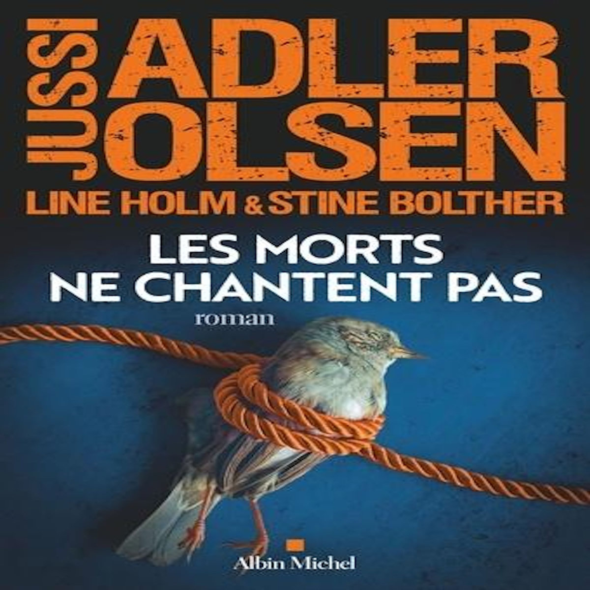 LES ENQUETES DU DEPARTEMENT V TOME 11 : LES MORTS NE CHANTENT PAS, Adler-Olsen Jussi
