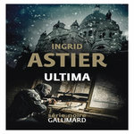 ULTIMA, Astier Ingrid
