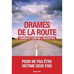DRAMES DE LA ROUTE. COMBATS CONTRE L'INJUSTICE, Régley Antoine