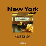 NEW YORK. VOIR MOINS, VOIR MIEUX, Orain Philippe