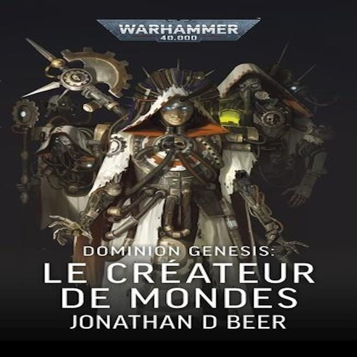 DOMINION GENESIS. LE CREATEUR DE MONDES, Beer Jonathan D