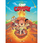 CAMP COYOTE TOME 3 : TOUT FOU, LE CAMP !, Dubuisson Marc