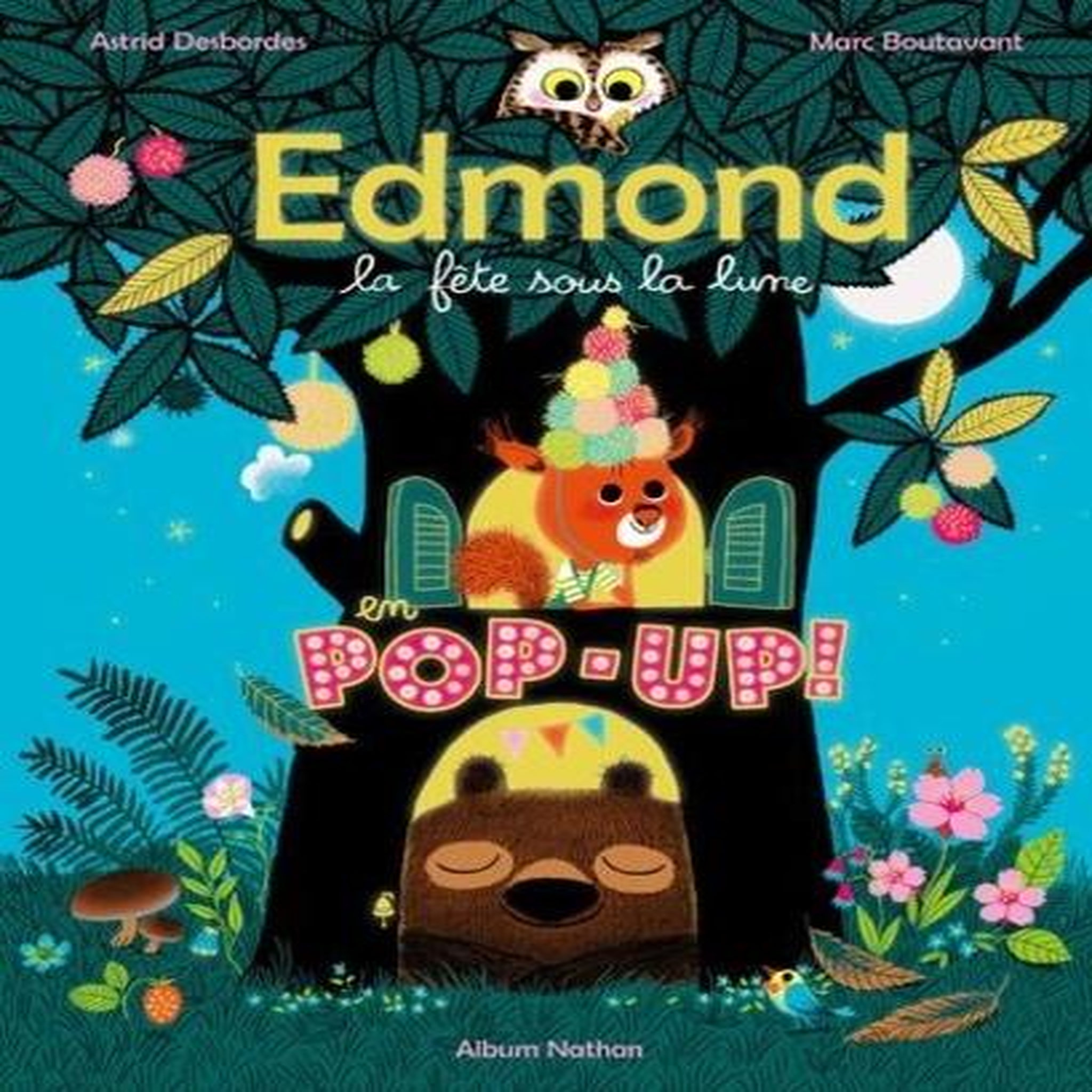 EDMOND ET SES AMIS : LA FETE SOUS LA LUNE, Desbordes Astrid