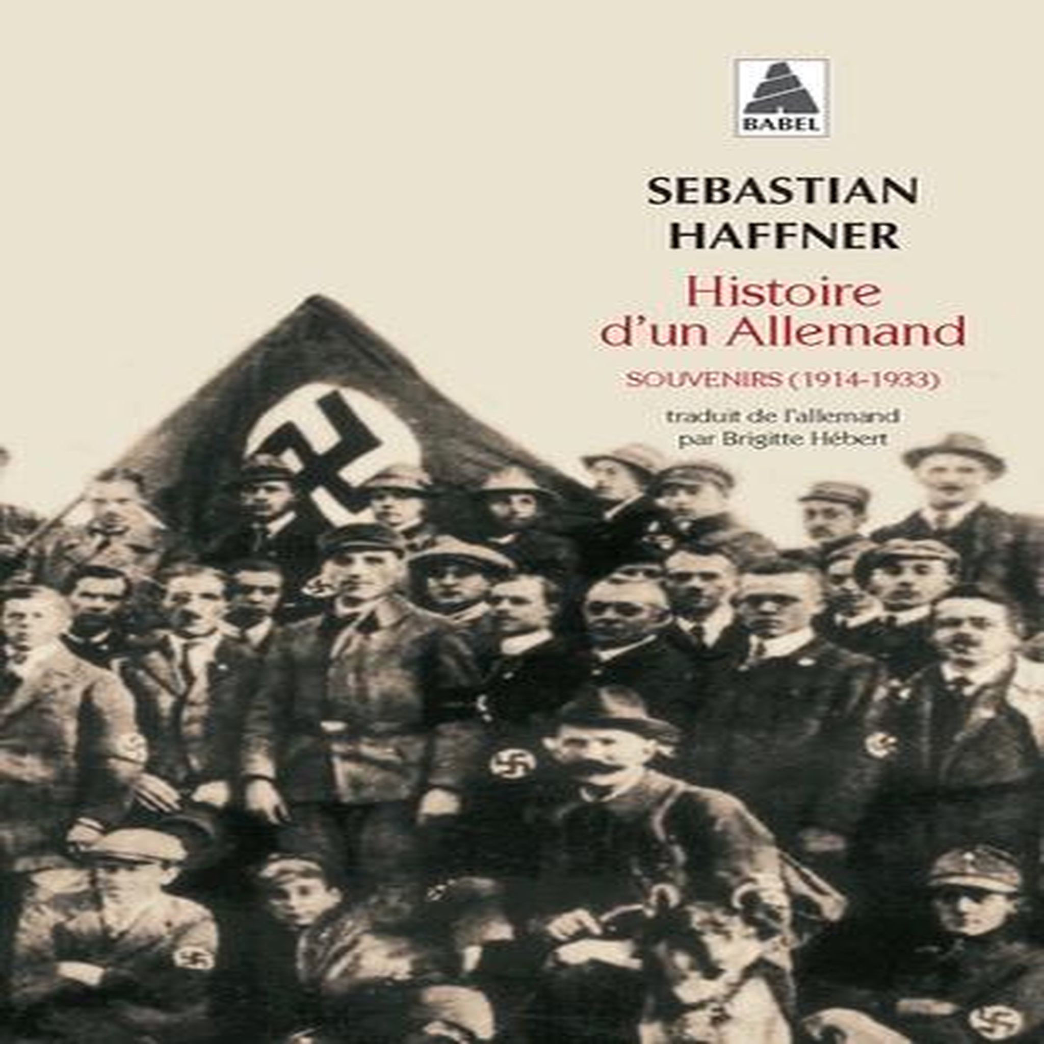 HISTOIRE D'UN ALLEMAND. SOUVENIRS 1914-1933, EDITION REVUE ET AUGMENTEE, Haffner Sebastian