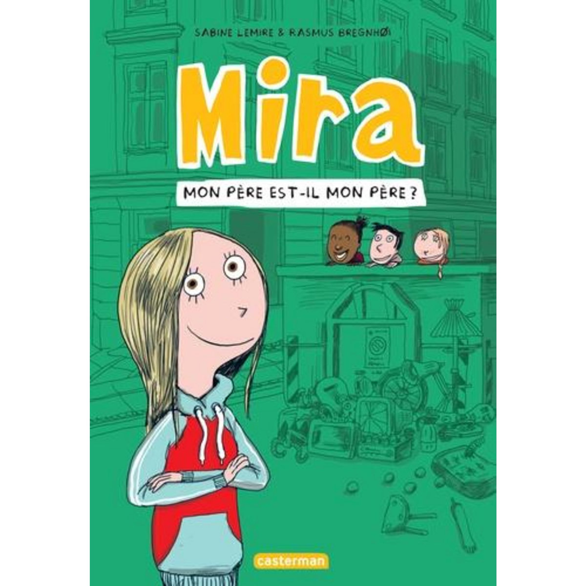 MIRA TOME 3 : MON PERE EST-IL MON PERE ?, Lemire Sabine