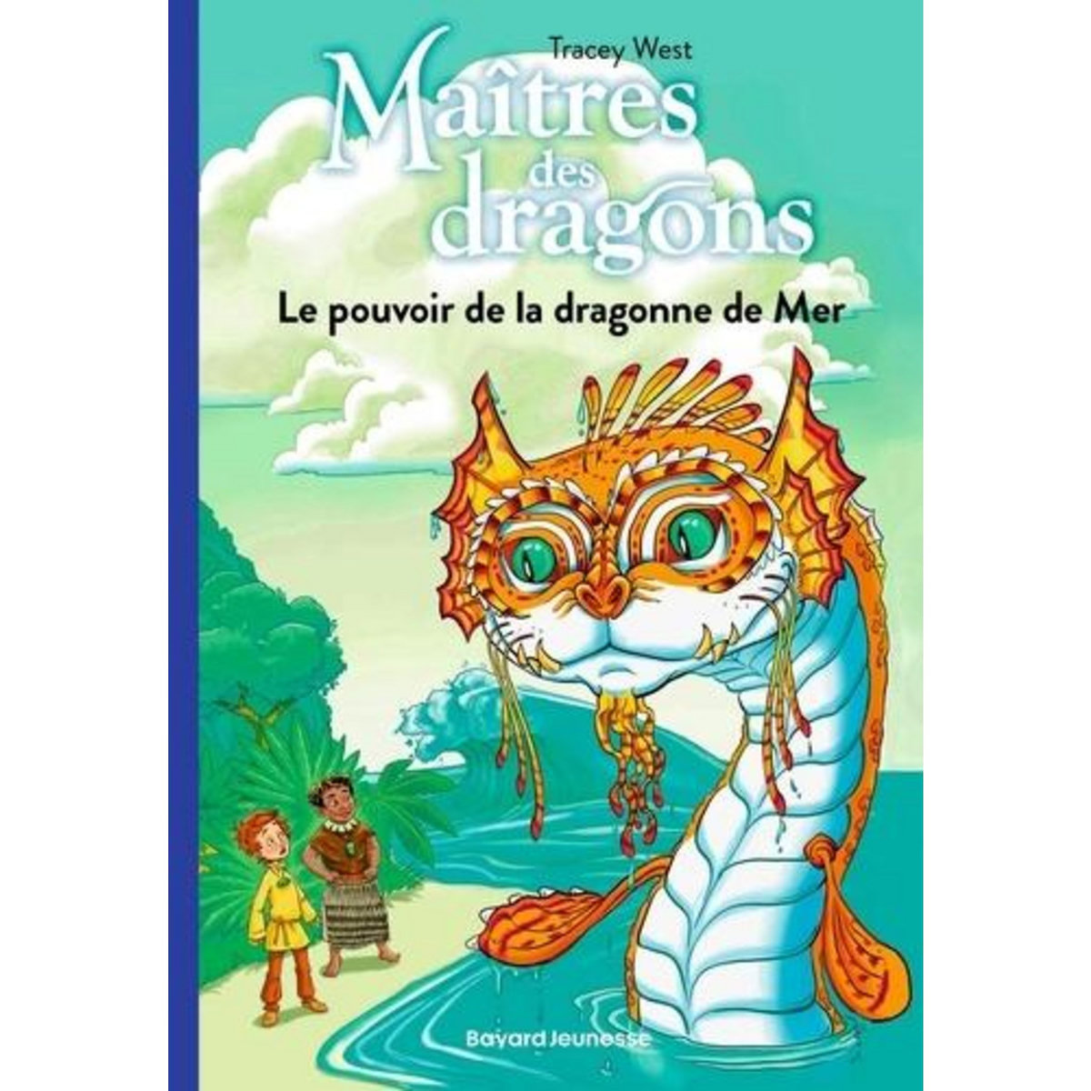 MAITRES DES DRAGONS TOME 19 : LE POUVOIR DE LA DRAGONNE DE MER, West Tracey
