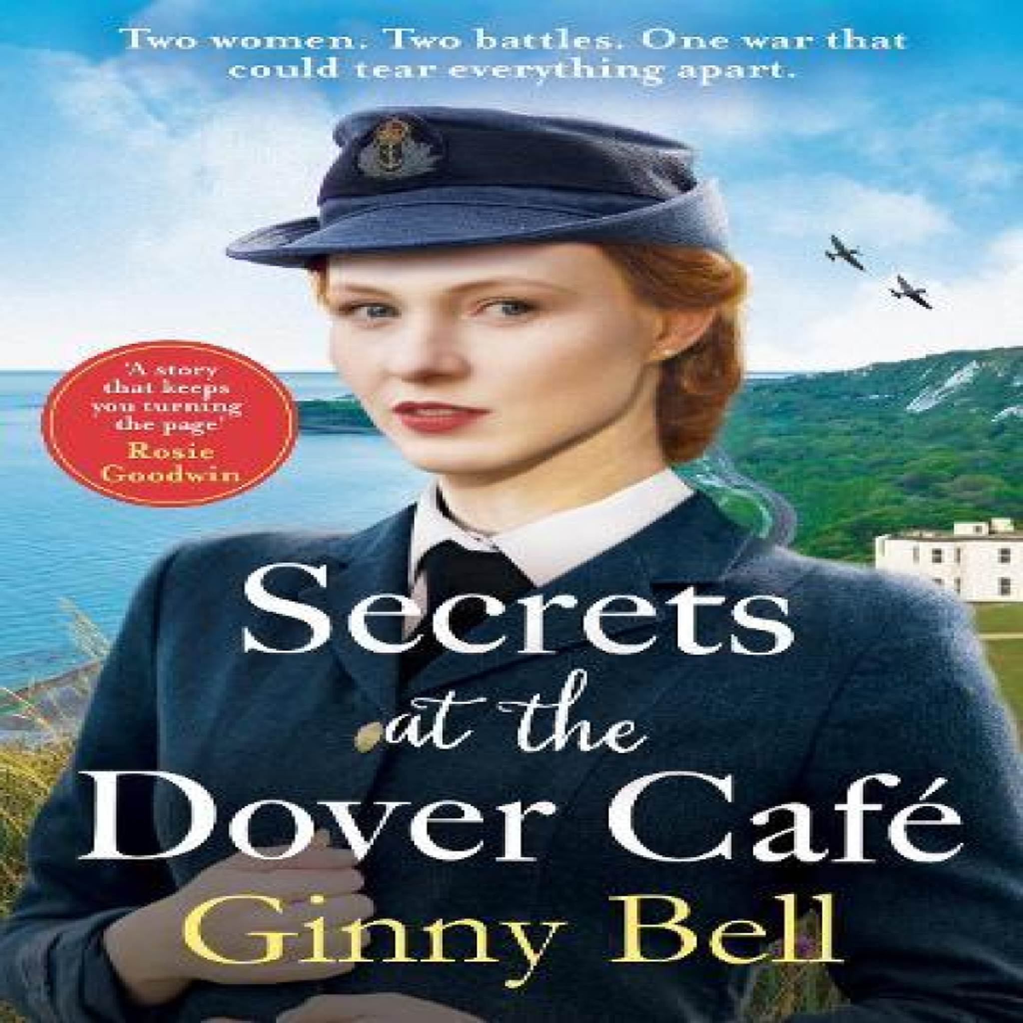 LIVRES Secrets at the Dover Cafe : The sixth book in the dramatic World War II Dover Cafe series