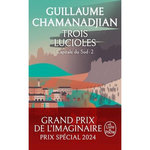 CYCLE DE LA TOUR DE GARDE. CAPITALE DU SUD TOME 2 : TROIS LUCIOLES, Chamanadjian Guillaume