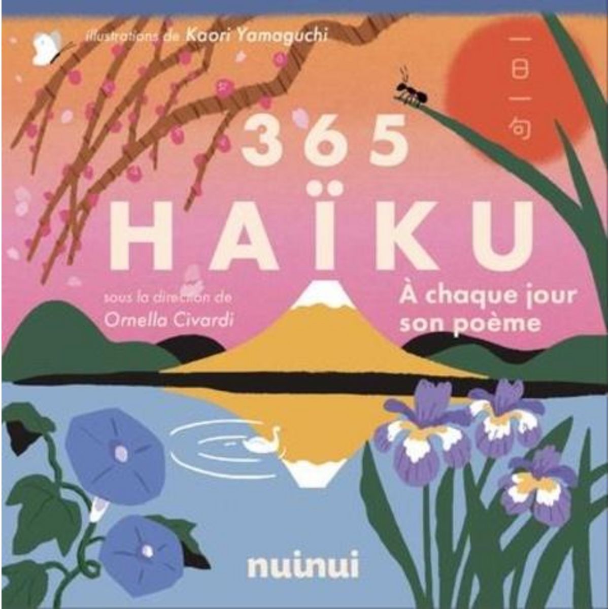 365 HAIKU. A CHAQUE JOUR SON POEME, Yamaguchi Kaori
